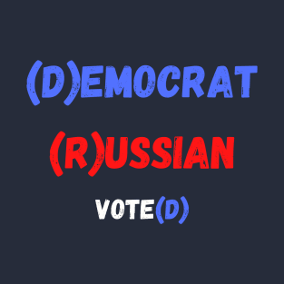 (D)emocrat (R)ussian T-Shirt