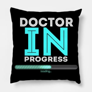 Doctor In Progress Cool Typography Job Design Pillow