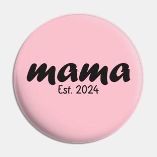 Mama Est 2024 Pin