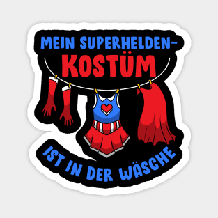 Mein Superheldenkostüm ist in der Wäsche I Superheld Kostüm graphic Magnet