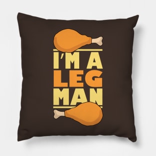 I'm a Leg Man Funny Thanksgiving Turkey Joke Pillow