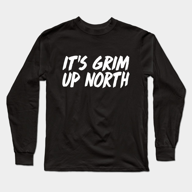 grim up north t shirt