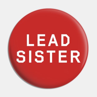 Lead Sister (white) Pin