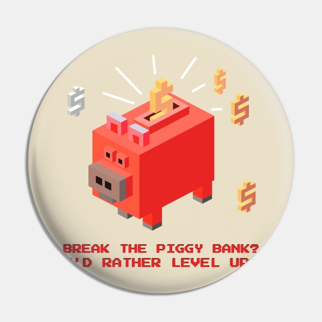 Piggy Bank Pixel Power-Up - Levelling Up One Coin at a Time! Pin by WeAreTheWorld