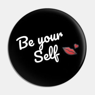 Be yourself teeshirt Pin