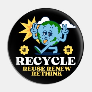 Rethinking Recycle Reuse Renew Pin