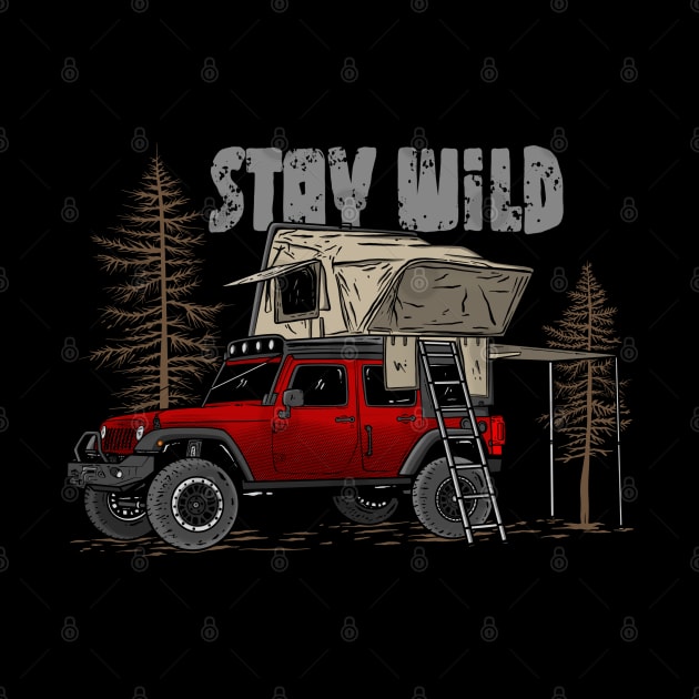 Stay Wild Jeep Camp - Adventure red Jeep Camp Stay Wild for Outdoor Jeep enthusiasts by 4x4 Sketch