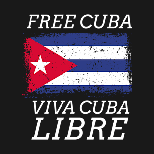 Free Cuba Viva Cuba Libre Cuban Flag Retro Style T-Shirt