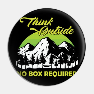 Think Outside, No Box Required Pin