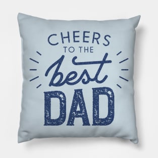 Cheers to Best Dad Pillow