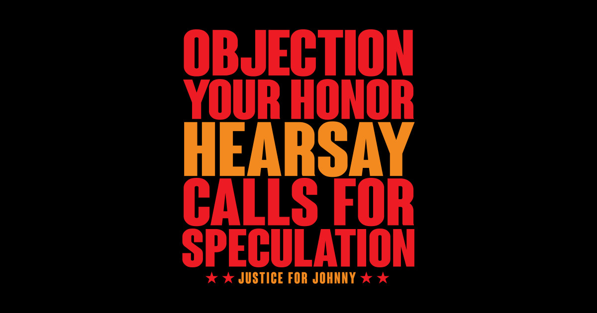 Objection! Heresay! Calls for Speculation! Lawyer Sticker TeePublic