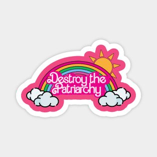 Destroy the Patriarchy Magnet