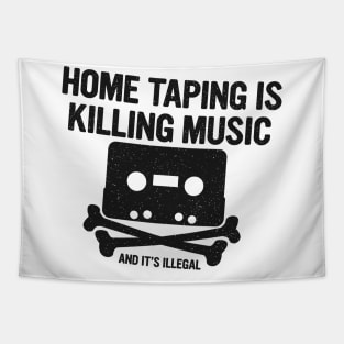 Home Taping Is Killing Music Tapestry