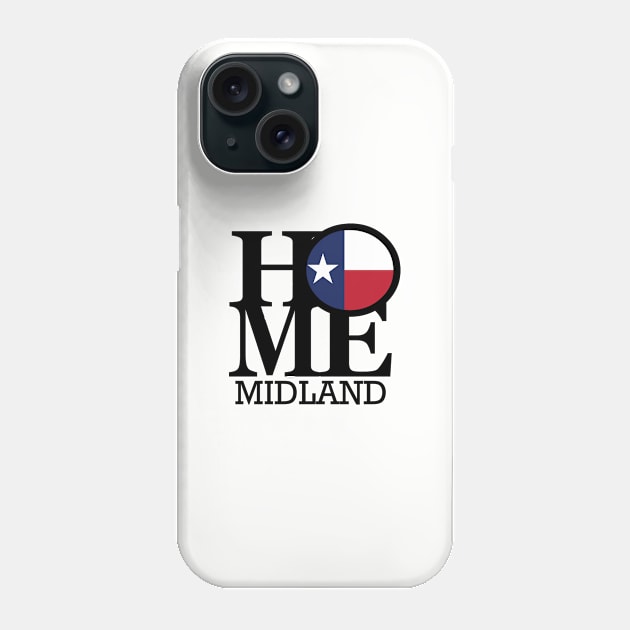 HOME Midland Texas Phone Case by homebornlove