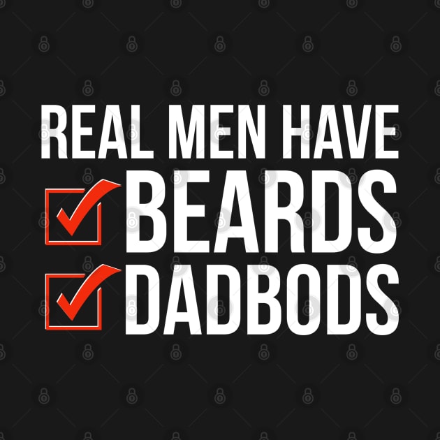 Dad Bod | Real Men Have Beards and Dad Bods by DB Teez and More
