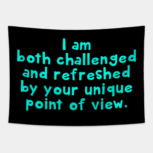 challenged and refreshed Tapestry