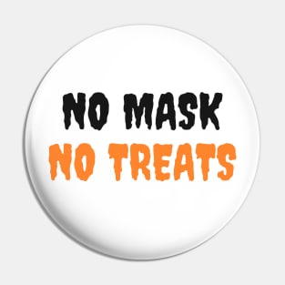No Mask No Treat - Social Distancing Halloween (White) Pin