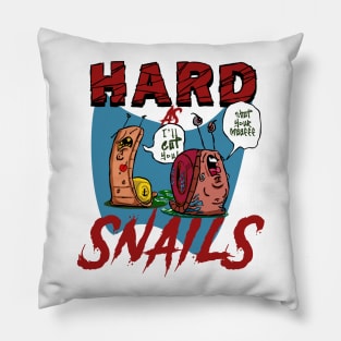 Hard as Snails Cartoon Snails Gardening Pillow