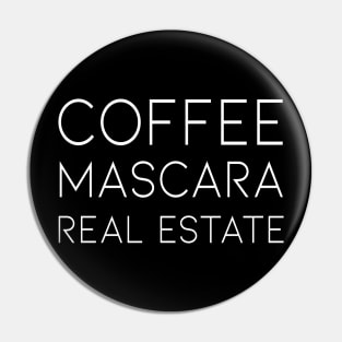 Coffee Mascara Real Estate, Realtor Shirt, Real Estate Is My Hustle, Realtor Gift, Making Dreams Come True, Gift for Real Estate Agent Pin