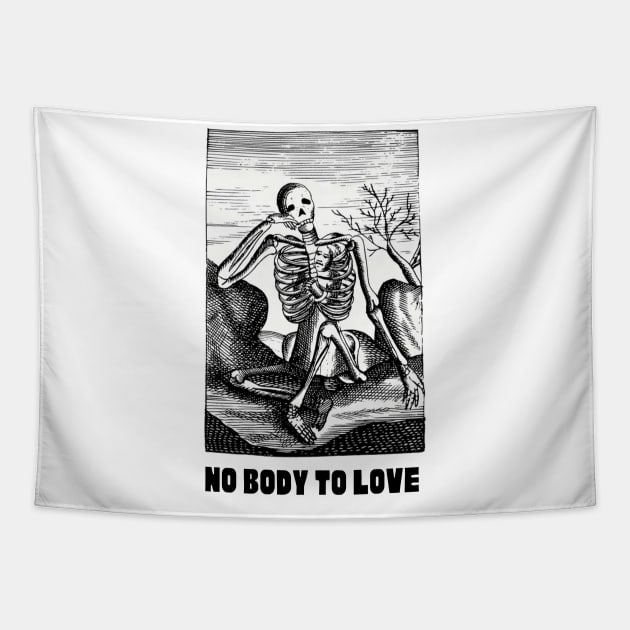 Funny No Body To Love Halloween T-Shirt, Hoodie, Apparel, Mug, Sticker, Gift design Tapestry by SimpliciTShirt