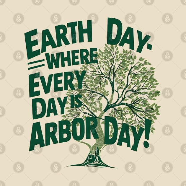 Earth Day where every day is Arbor day by NomiCrafts