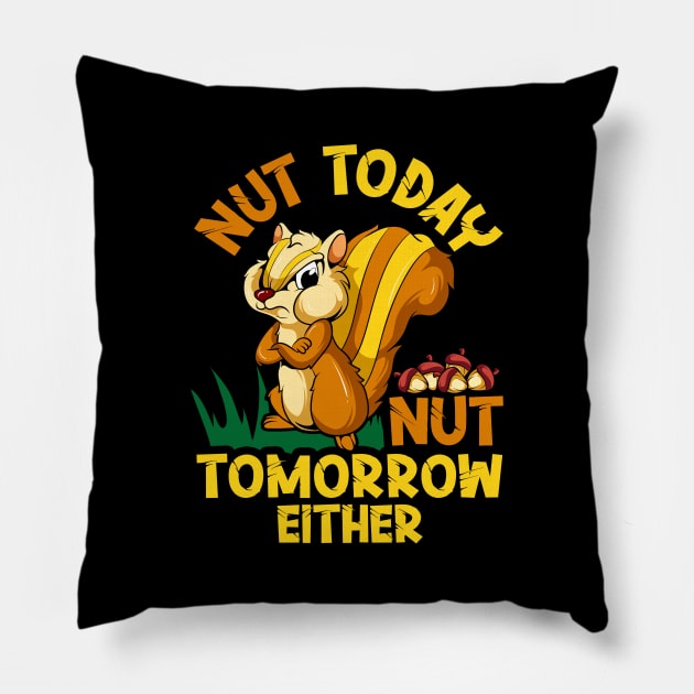 Nut Today Funny Chipmunk With An Attitude Great For Cranky Animal Lover Pillow by SoCoolDesigns