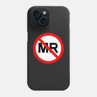 MR Unsafe Label Design Black Background Phone Case