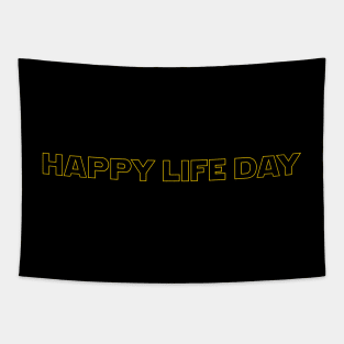 Happy Life Day Tapestry