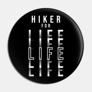 HIKER FOR LIFE (DARK BG) | Minimal Text Aesthetic Streetwear Unisex Design for Fitness/Athletes/Hikers | Shirt, Hoodie, Coffee Mug, Mug, Apparel, Sticker, Gift, Pins, Totes, Magnets, Pillows Pin