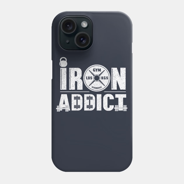 Iron is my addiction Phone Case by FunawayHit