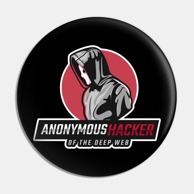 Anonymous Hacker of the Deep Web Pin by leo-jess