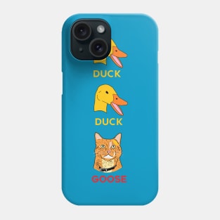 Duck Duck Goose! Phone Case