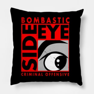 Bombastic Side Eye Funny Trending Popular Quote Meme Gift For Kids Pillow