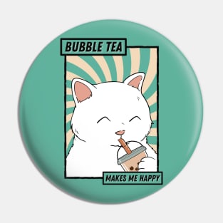 Bubble Tea Makes Me Happy Pin