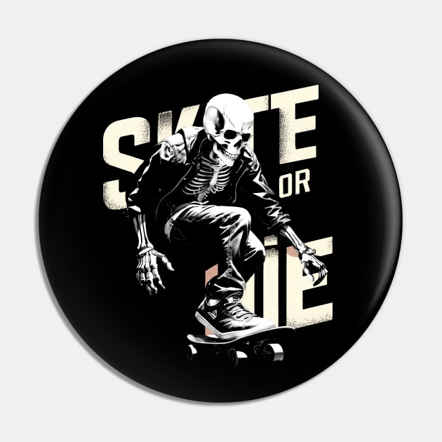 Skate Or Die Skeleton Skater Design Pin by UNDERGROUNDROOTS