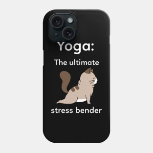 Yoga: The Ultimate Stress Bender - Yoga Cat Phone Case