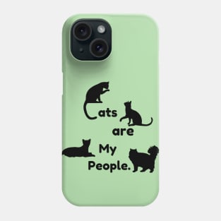 Cats are my People (black print) light green Phone Case