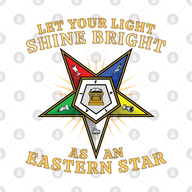 OES Shine Bright Order Of The Eastern Star by Master Mason Made