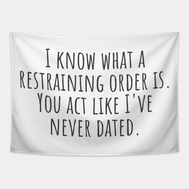 Restraining Order Tapestry by ryanmcintire1232