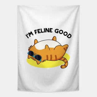 I'm Feline Good Cute Cat Pun Tapestry