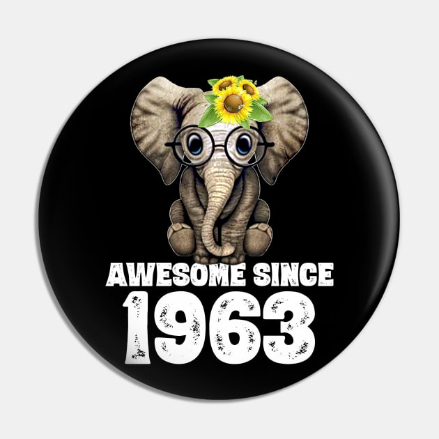 Awesome since 1963 57 Years Old Bday Gift 57th Birthday Pin by DoorTees
