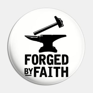 Forged By Faith Pin