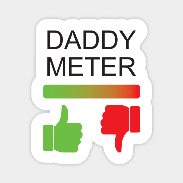 Daddy Meter Magnet by trainedspade