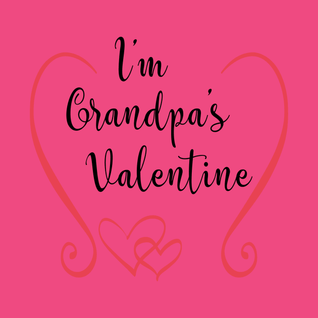 I'm Grandpa's Valentine - Cute Valentine's Day T-shirt for Kids by TeeBunny17