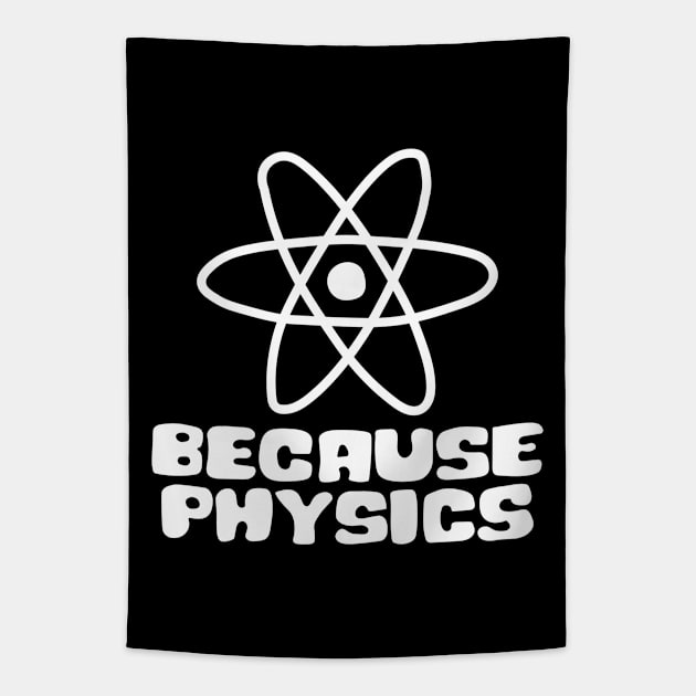 Because Physics Tapestry by abstractsmile