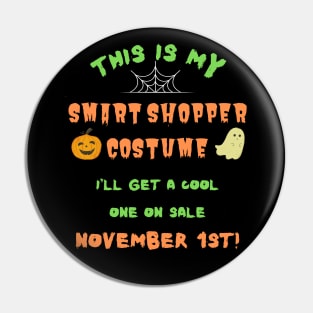 Smart Shopper Lazy Halloween Costume Pin