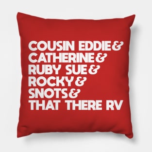 Cousin Eddie and the Fam Pillow