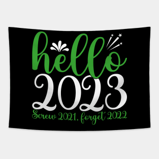 New Year 2023, Hello 2023 Screw 2021, Forget 2022 Tapestry