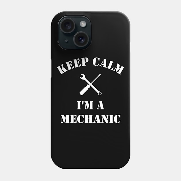 Keep calm i'm a mechanic Phone Case by Inyourdesigns