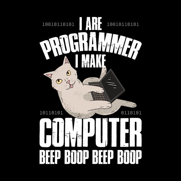 I Are Programmer Funny Programming Gift by CatRobot